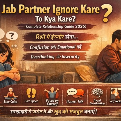 sad girl feeling ignored by partner relationship problem guide 2026 Hindi tips love advice